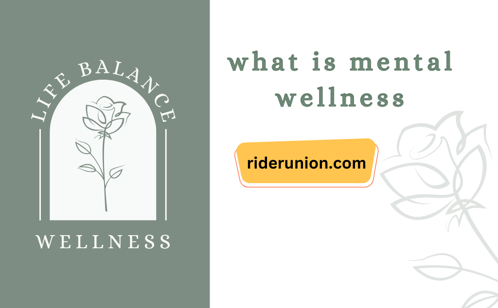 What is mental wellness